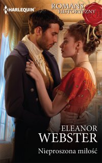 Nieproszona miłość - Eleanor Webster - ebook