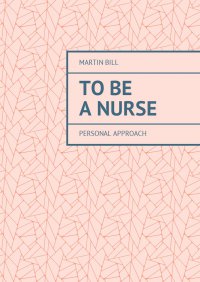 To be a Nurse - Martin Bill - ebook