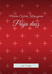 Pasja dusz - Monika Klapczyńska - ebook