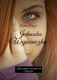 Jednooka Wojowniczka - Aneta Mazur - ebook