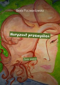Horyzont przemyśleń - Beata Poczwardowska - ebook