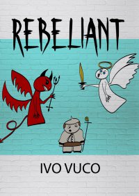 Rebeliant - Ivo Vuco - ebook