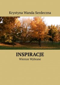 Inspiracje - Krystyna Serdeczna - ebook