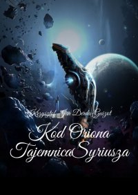 Kod Oriona - Krzysztof Jan Derda-Guizot - ebook
