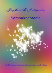 Samoakceptacja - Bogusława M. Andrzejewska - ebook