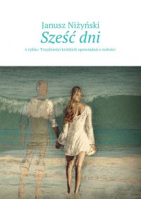 Sześć dni - Janusz Niżyński - ebook