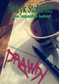 Prawdy - Patryk Stolarski - ebook