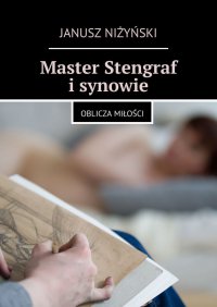 Master Stengraf i synowie - Janusz Niżyński - ebook