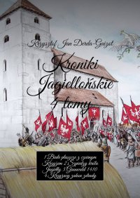 Kroniki Jagiellońskie 4 tomy - Krzysztof Jan Derda-Guizot - ebook
