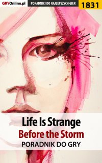Life Is Strange: Before the Storm - poradnik do gry - Radosław "Wacha" Wasik - ebook