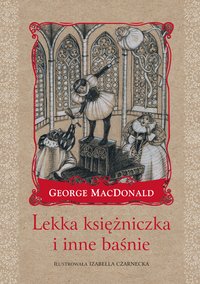 Lekka księżniczka i inne baśnie - George MacDonald - ebook
