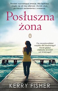 Posłuszna żona - Kerry Fisher - ebook