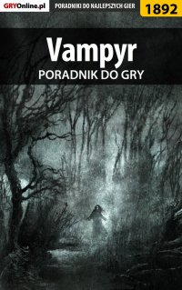Vampyr - poradnik do gry - Grzegorz "Alban3k" Misztal - ebook