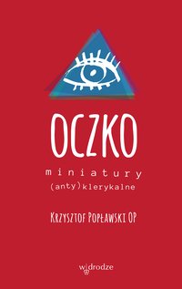 Oczko. Miniatury (anty)klerykalne - Krzysztof Popławski - ebook