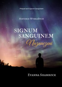 Signum Sanguinem. Naznaczeni - Evanna Shamrock - ebook