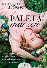 Paleta marzeń - Małgorzata Falkowska - ebook