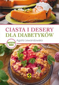 Ciasta i desery dla diabetyków - Agata Lewandowska - ebook