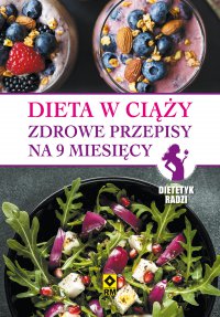 Dieta w ciąży. Zdrowe przepisy na 9 miesięcy - Magdalena Jarzynka-Jendrzejewska - ebook