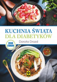 Kuchnia świata dla diabetyków - Dorota Drozd - ebook