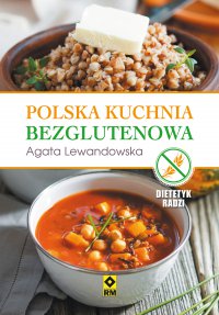 Polska kuchnia bezglutenowa - Agata Lewandowska - ebook