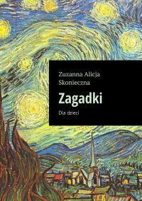 Zagadki - Zuzanna Skonieczna - ebook