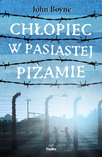 Chłopiec w pasiastej piżamie - John Boyne - ebook