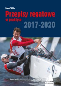 Przepisy regatowe w praktyce 2017-2020 - Bryan Willis - ebook