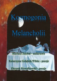 Kosmogonia melancholii - Katarzyna Gołąbek - ebook