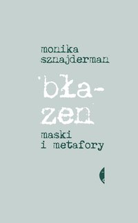 Błazen - Monika Sznajderman - ebook