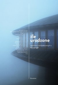 Źle urodzone - Filip Springer - ebook