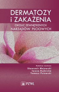 Dermatozy i zakażenia okolic zewnętrznych narządów płciowych - Sławomir Majewski - ebook