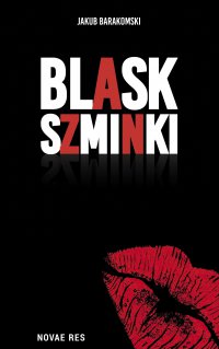 Blask szminki - Jakub Barakomski - ebook