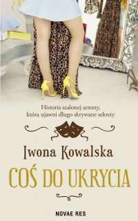 Coś do ukrycia - Iwona Kowalska - ebook