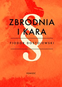 Zbrodnia i kara - Fiodor Dostojewski - ebook