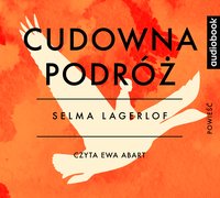 Cudowna podróż - Selma Lagerlof - audiobook