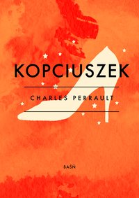 Kopciuszek - Charles Perrault - ebook