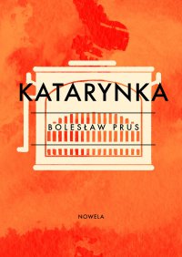 Katarynka - Bolesław Prus - ebook