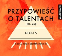 Przypowieść o talentach - Opracowanie zbiorowe - audiobook