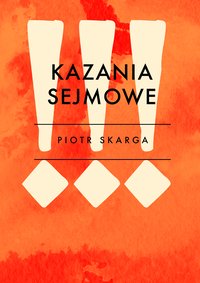 Kazania sejmowe - Piotr Skarga - ebook