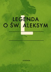 Legenda o św. Aleksym - Opracowanie zbiorowe - ebook
