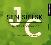 Sen sielski - Józef Czechowicz - audiobook