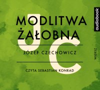 Modlitwa żałobna - Józef Czechowicz - audiobook