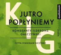Jutro popłyniemy - Konstanty Ildefons Gałczyński - audiobook