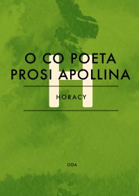 O co poeta prosi Apollina - Horacy - ebook
