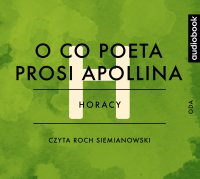 O co poeta prosi Apollina - Horacy - audiobook