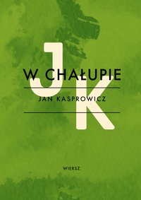 W chałupie - Jan Kasprowicz - ebook