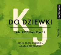 Do dziewki - Jan Kochanowski - audiobook
