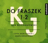 Do fraszek 1 i 2 - Jan Kochanowski - audiobook