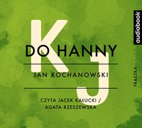Do Hanny - Jan Kochanowski - audiobook