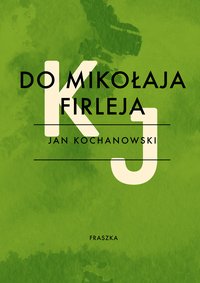 Do Mikołaja Firleja - Jan Kochanowski - ebook